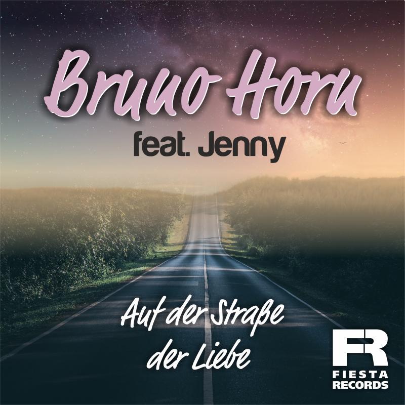 Bruno Horn feat. Jenny - Auf der Straße der Liebe