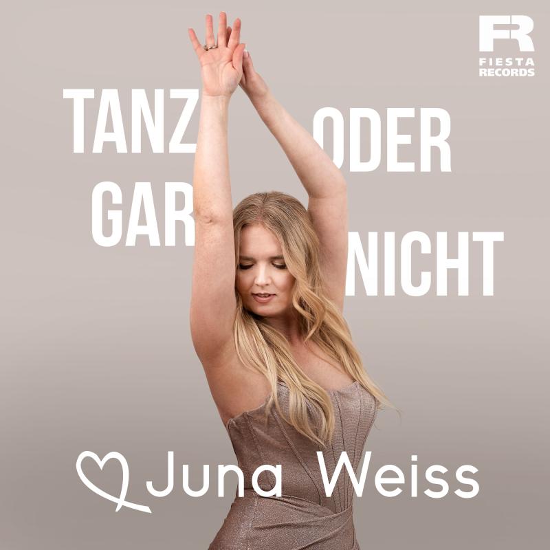 Juna Weiss - Tanz oder gar nicht