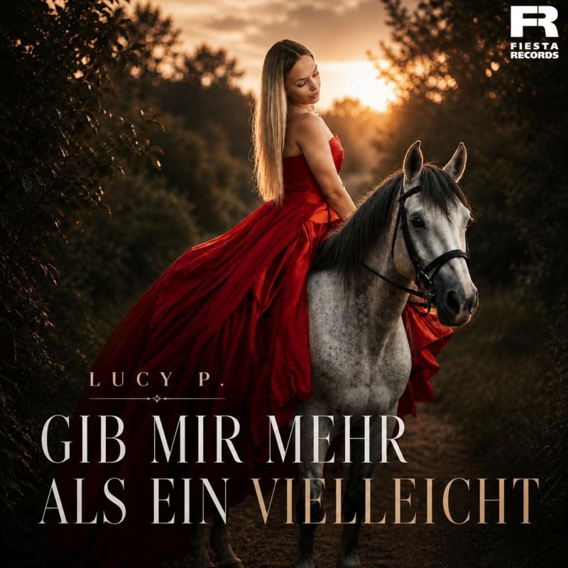 Lucy P. - Gib mir mehr als ein vielleicht