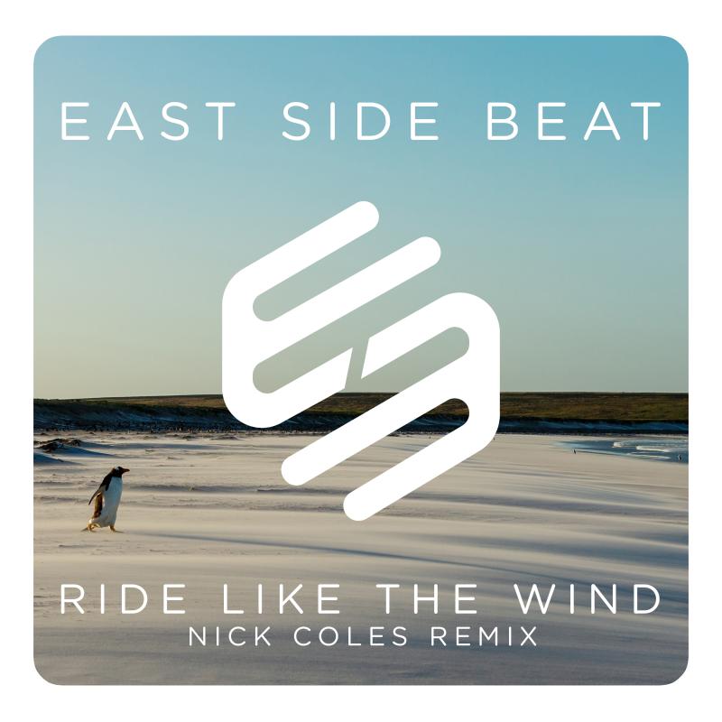 East Side Beat - Ride Like The Wind