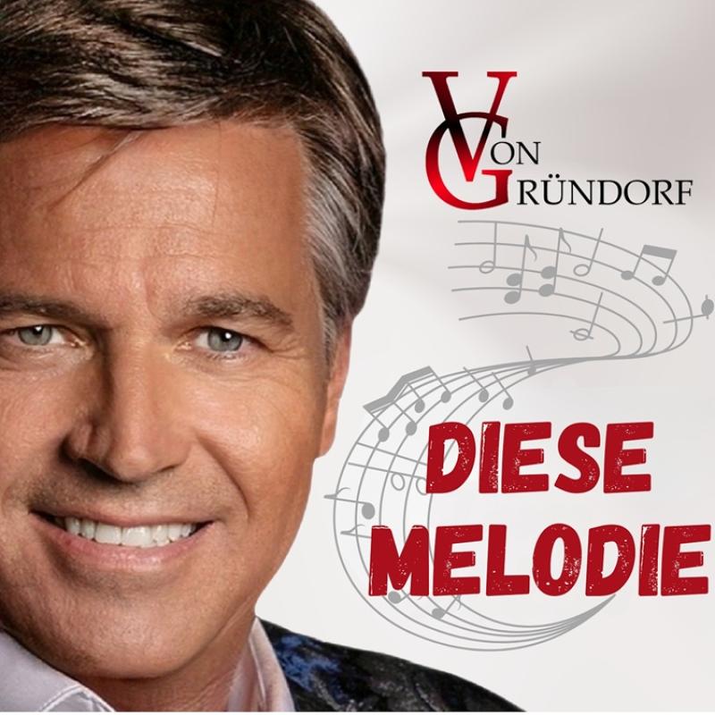Von Gr&uuml;ndorf - Diese Melodie