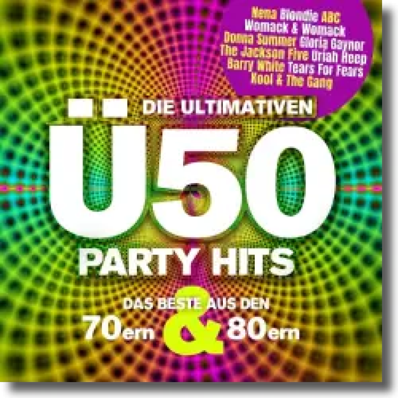 Die Ultimativen Ü50 Party Hits
