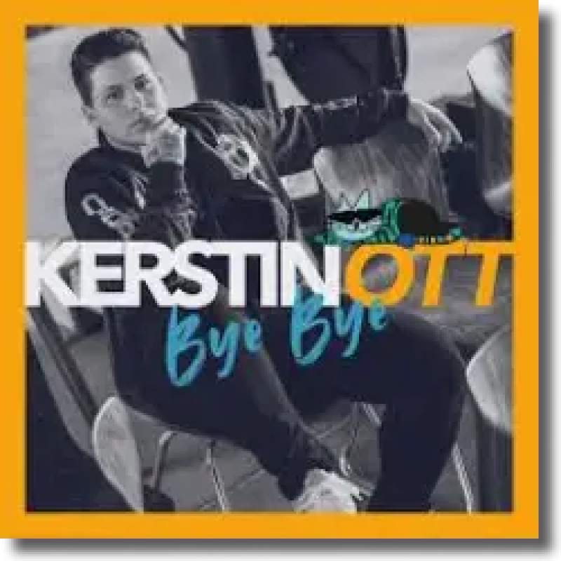 Kerstin Ott - Bye, Bye