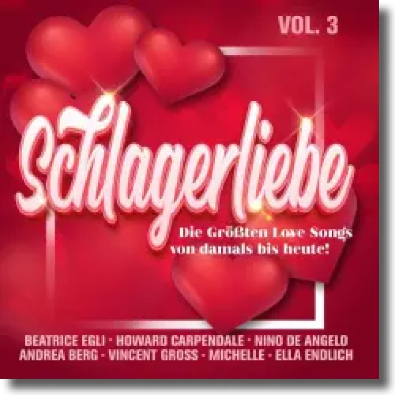 Schlagerliebe Vol. 3 - die Größten Love Songs