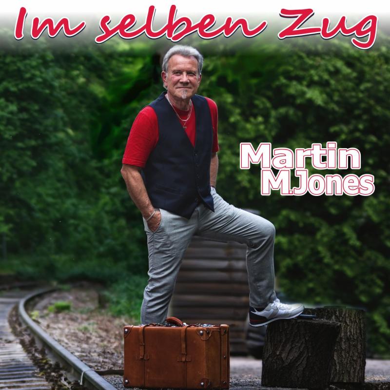 Martin M. Jones Song - IM SELBEN ZUG