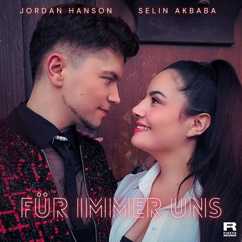 Jordan Hanson & Selin Akbaba - Für immer uns