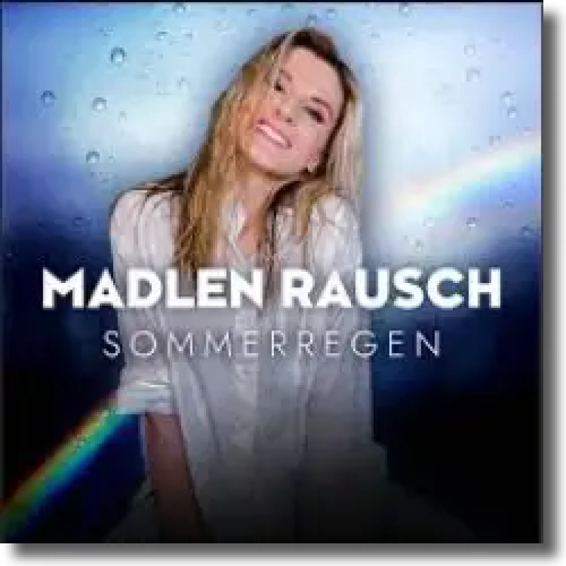 Madlen Rausch - Sommerregen