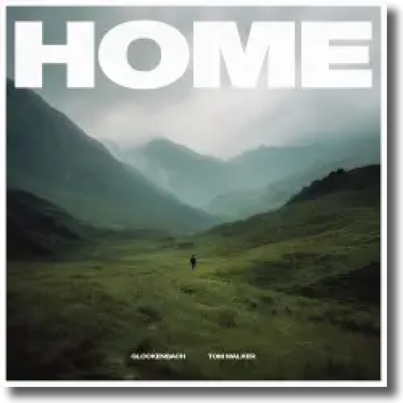 Glockenbach & Tom Walker - Home