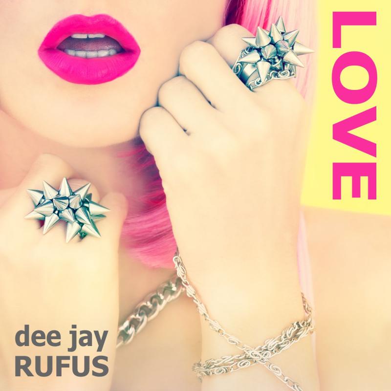 dee jay RUFUS - LOVE