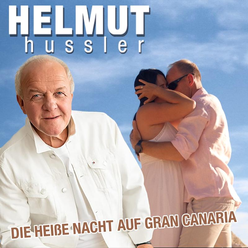 Helmut Hussler - Die heiße Nacht auf Gran Canaria