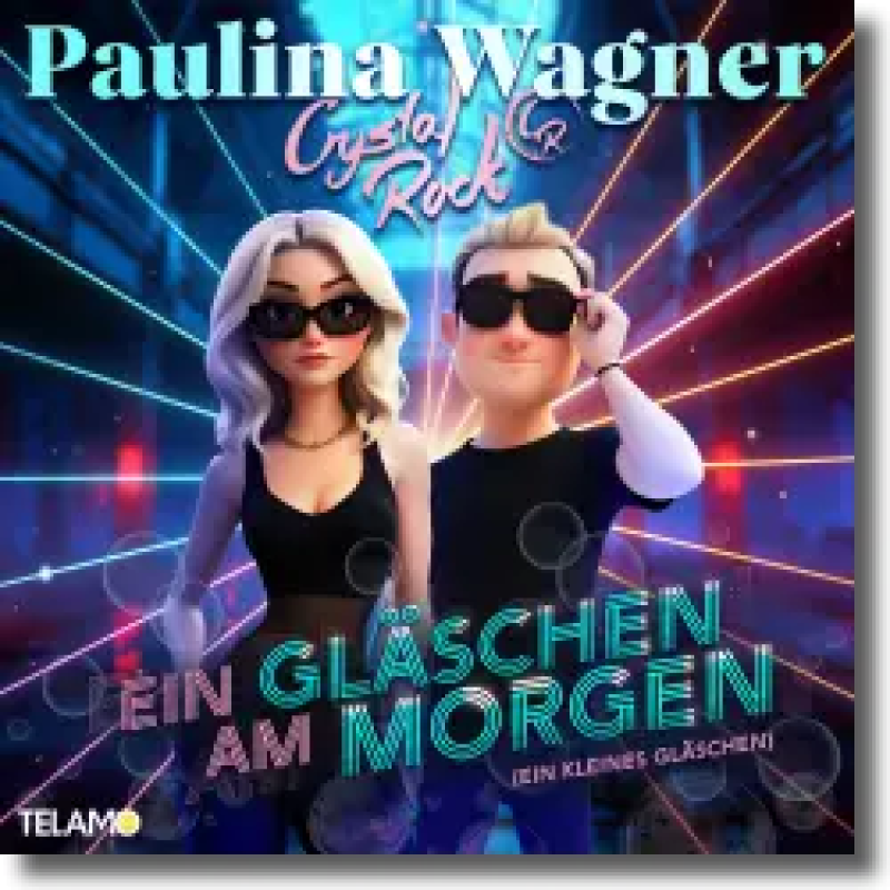 Paulina Wagner & Crystal Rock - Ein Gläschen am Morgen (Ein kleines Gläschen)