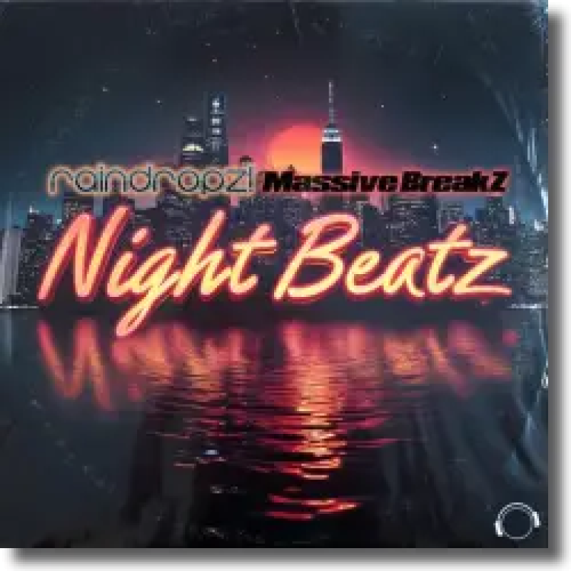 RainDropz! x Massive BreakZ - Night Beatz