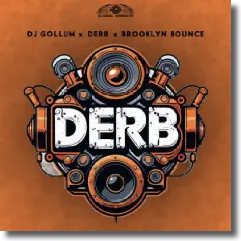 DJ Gollum x Derb x Brooklyn Bounce - Derb