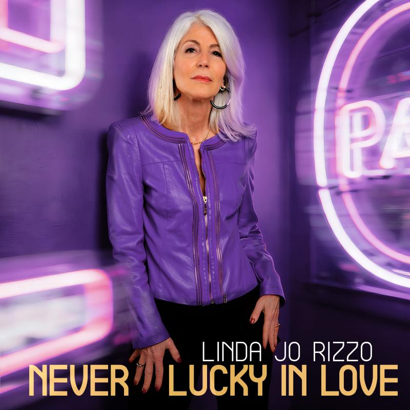 Linda Jo Rizzo - Never Lucky In Love