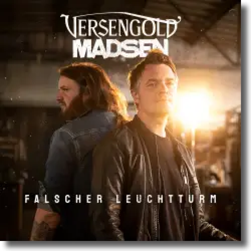 Versengold feat. Madsen - Falscher Leuchtturm