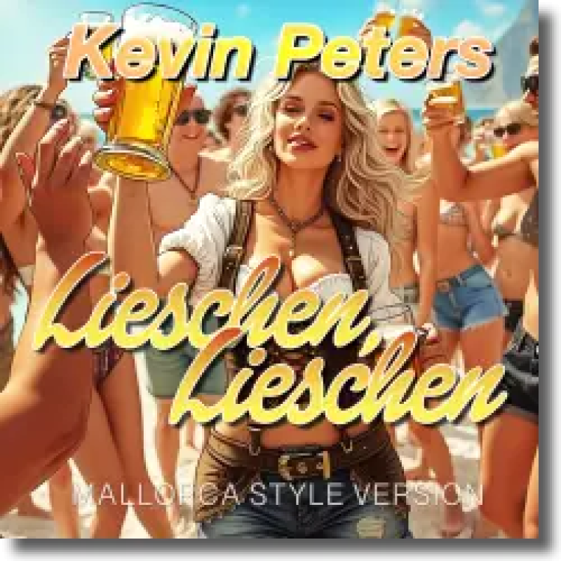 Kevin Peters - Lieschen Lieschen (Mallorcastyle Version)