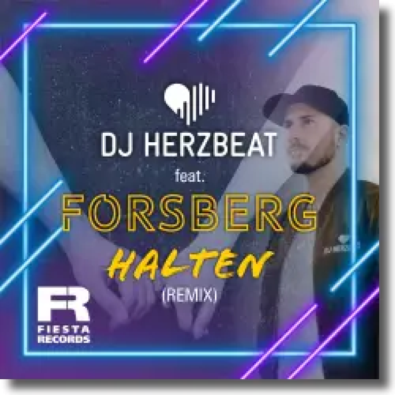 DJ Herzbeat feat. FORSBERG - Halten (Remix)