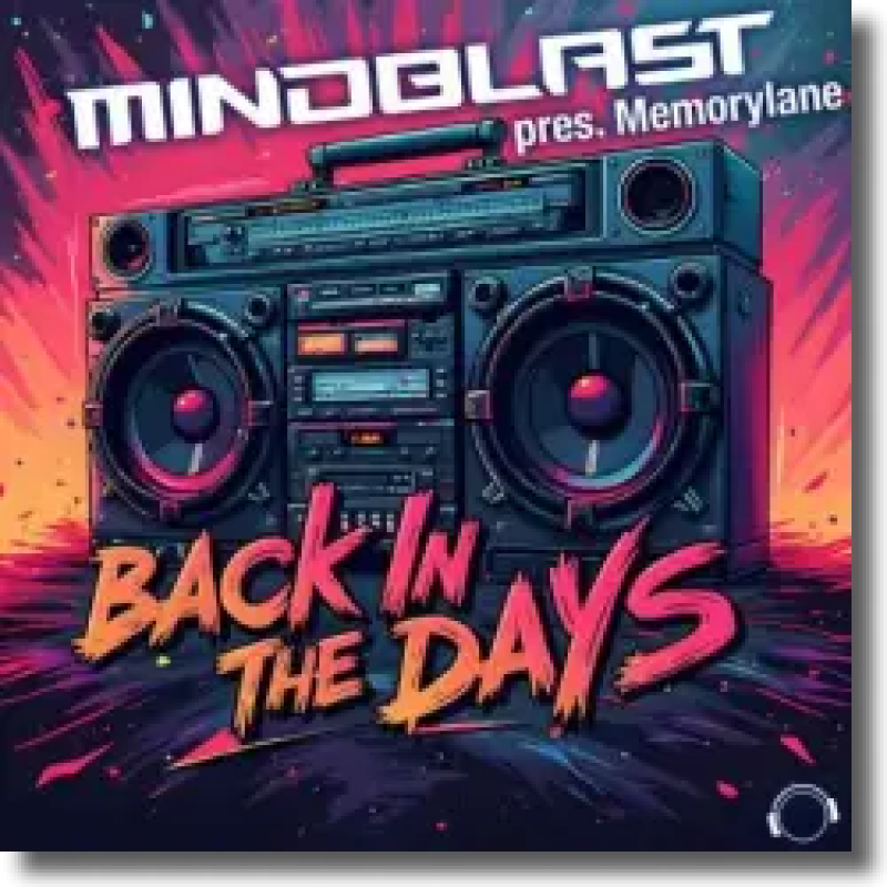 Mindblast & Memorylane - Back In The Days