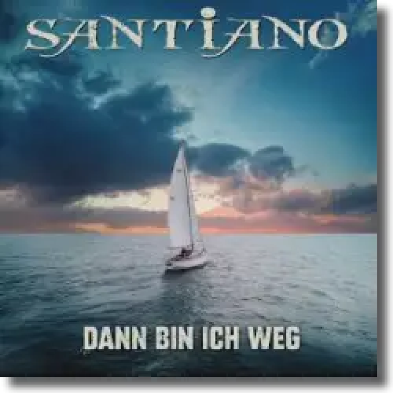 Santiano - Dann bin ich weg