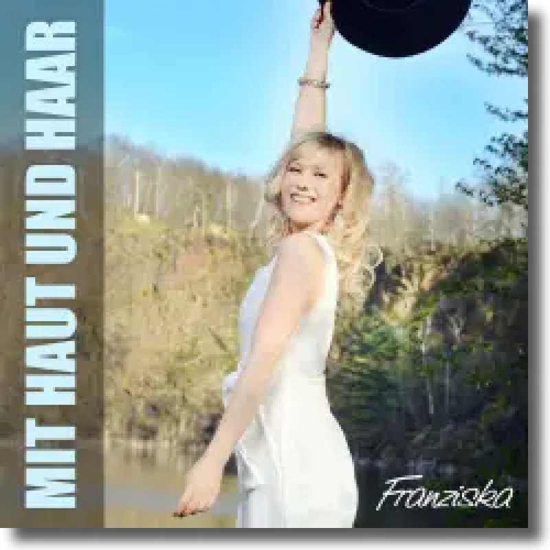 Franziska - Mit Haut und Haar