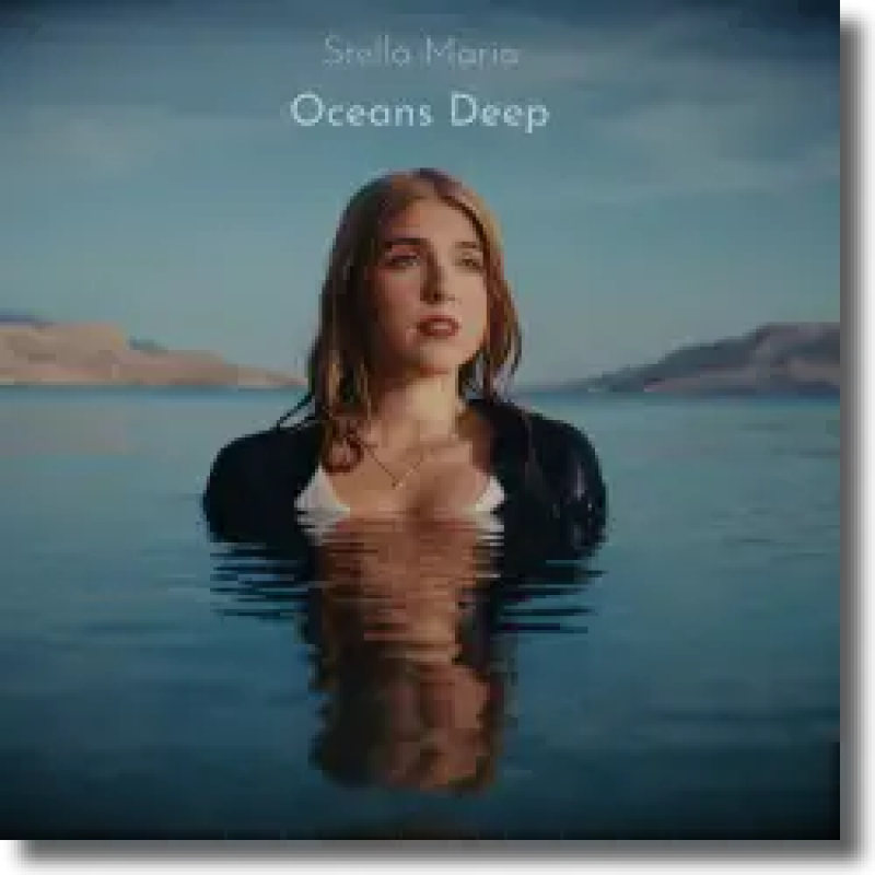 Stella Maria - Oceans Deep