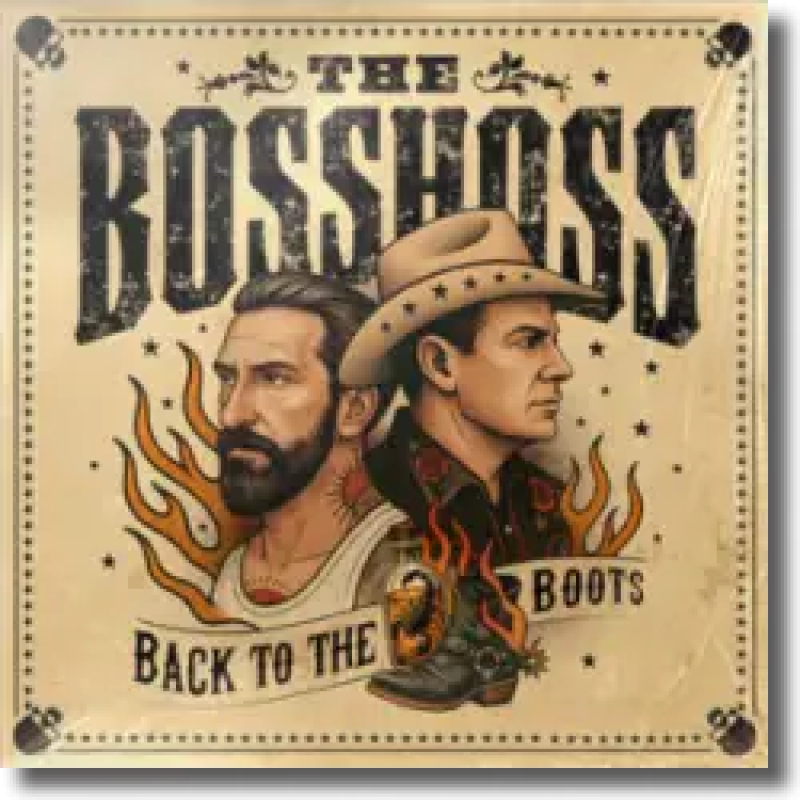 The Bosshoss - Back to the Boots