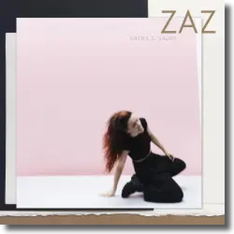 ZAZ - Sains Et Saufs