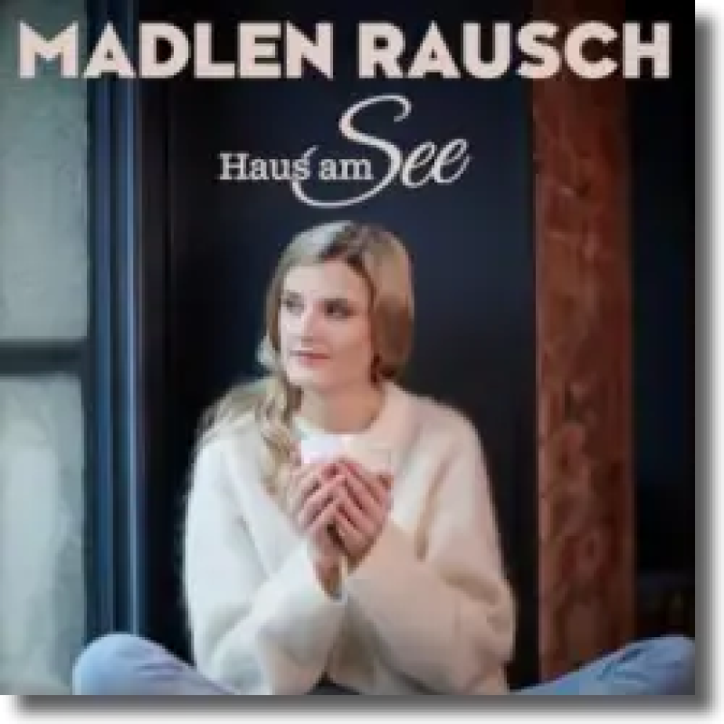 Madlen Rausch - Haus am See