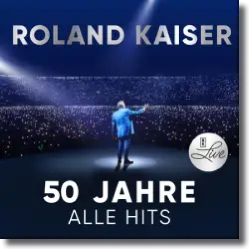 Roland Kaiser - 50 Jahre. Alle Hits. Live