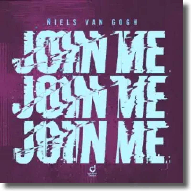 Niels Van Gogh - Join Me
