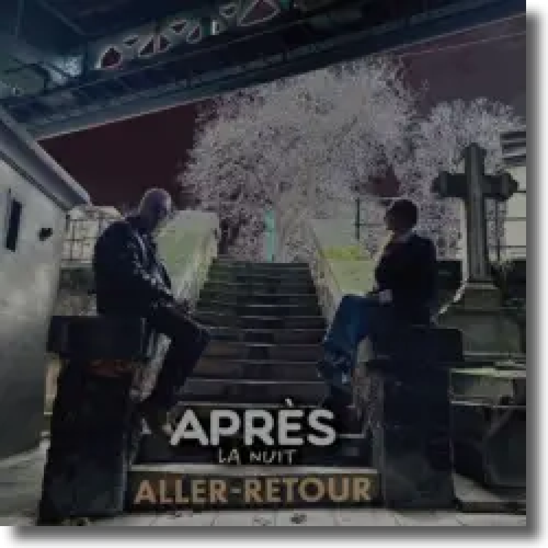 Après la nuit - Aller-Retour