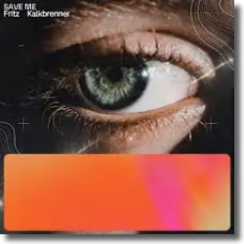 Fritz Kalkbrenner - Save Me