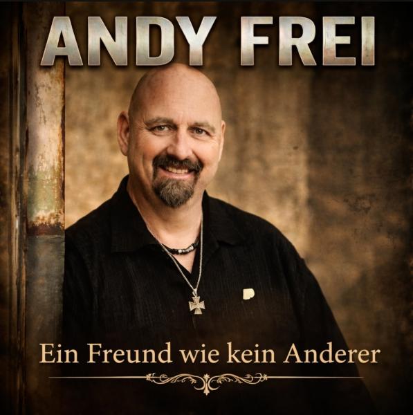 Andy Frei - Ein Freund wie kein Anderer