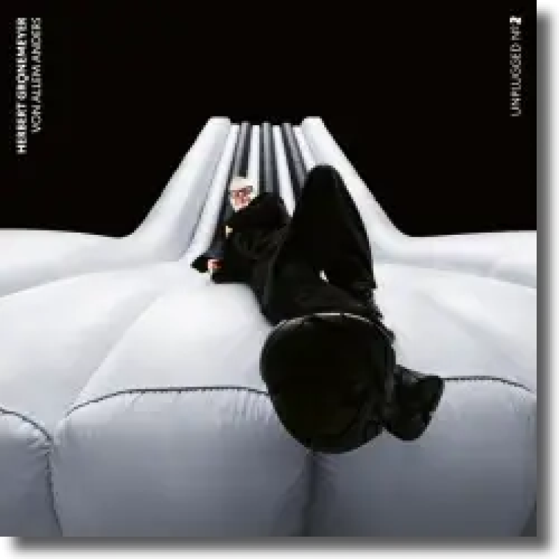 Herbert Grönemeyer - Unplugged 2 • Von allem anders