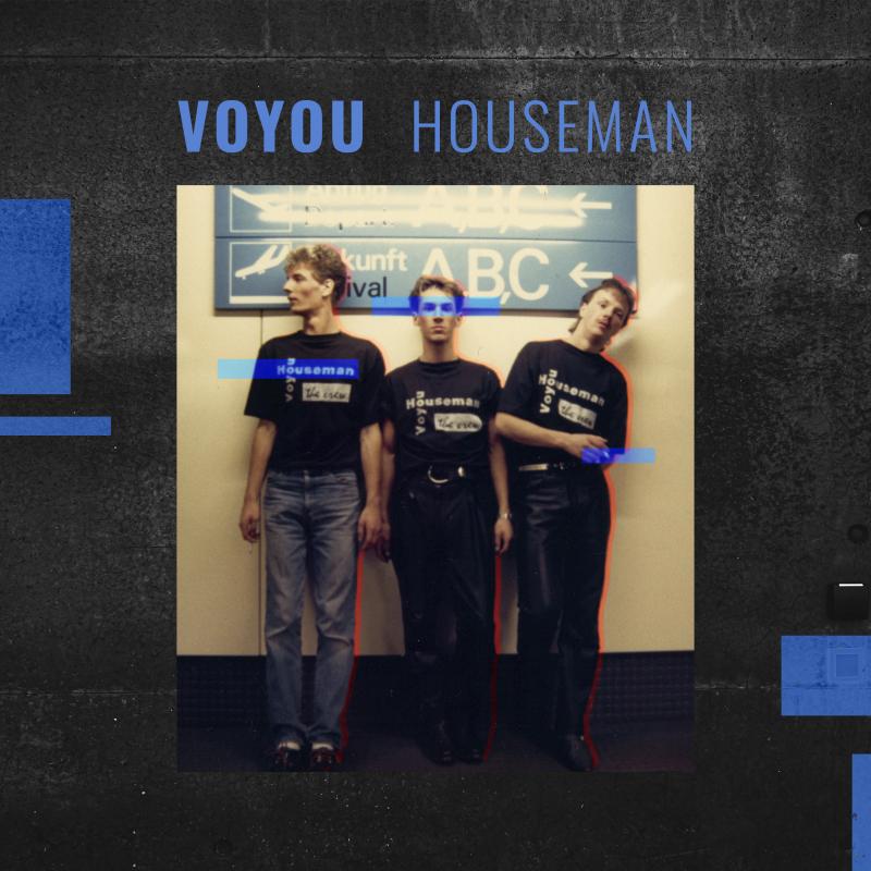 Voyou - Houseman