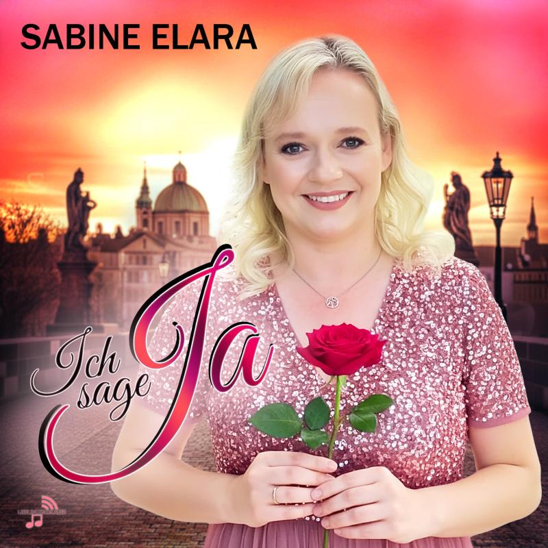 Sabine Elara - Ich sage ja