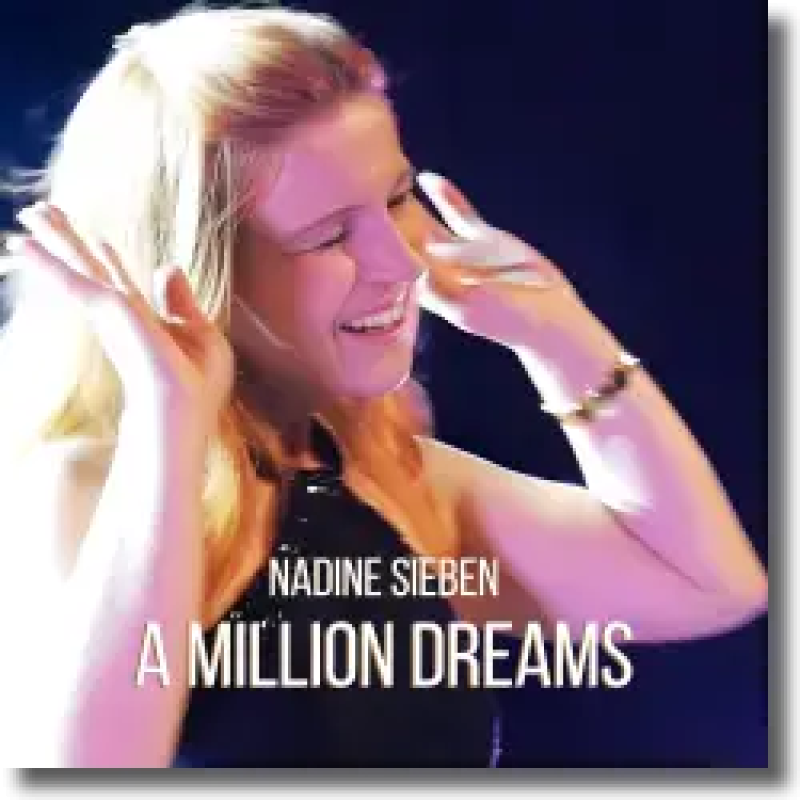 Nadine Sieben - A Million Dreams