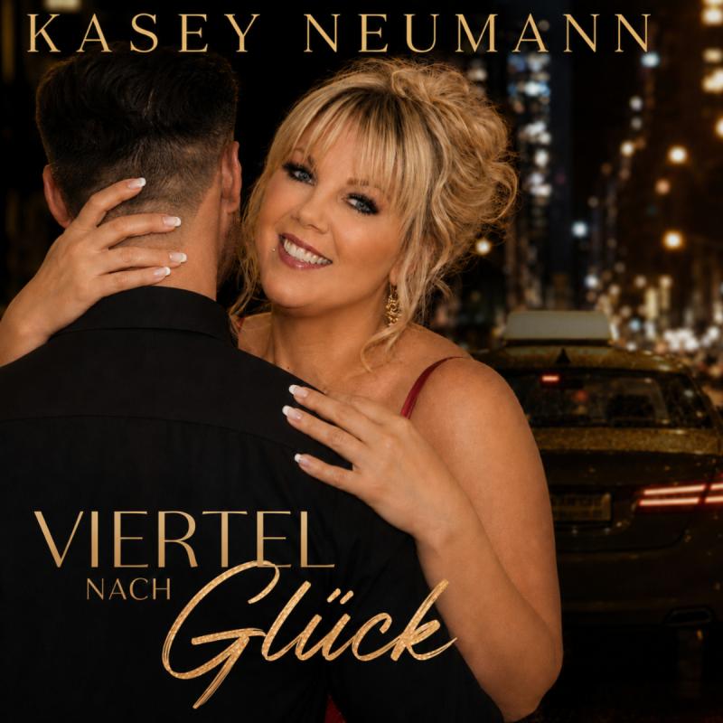 Kasey Neumann - Viertel nach Gl&uuml;ck
