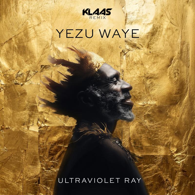 Ultraviolet Ray - Yezu Waye (Klaas Remix)