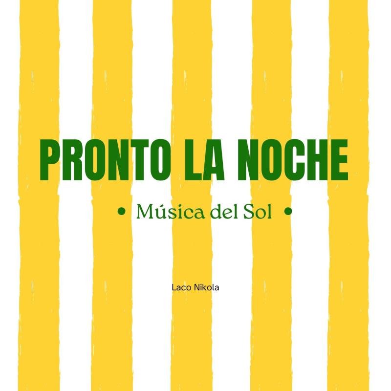 Laco Nikola - Pronto la Noche