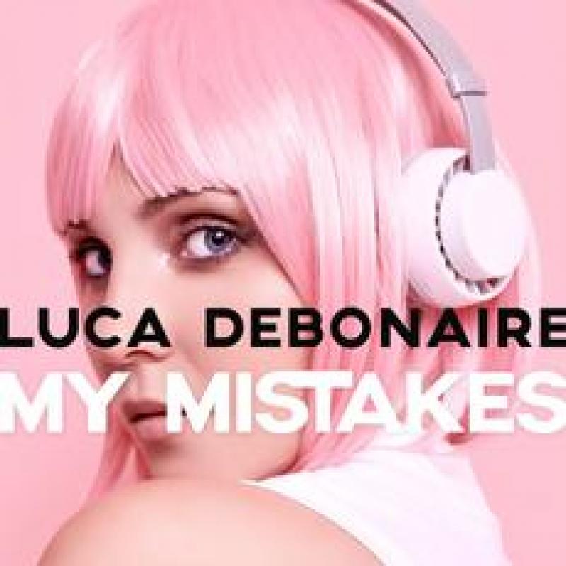 LUCA DEBONAIRE - MY MISTAKES