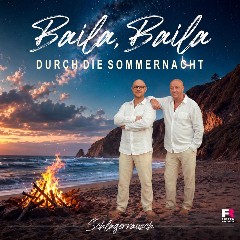 Schlagerrausch - Baila, Baila durch die Sommernacht