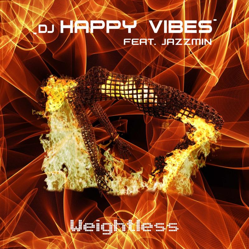DJ Happy Vibes feat. Jazzmin - Weightless