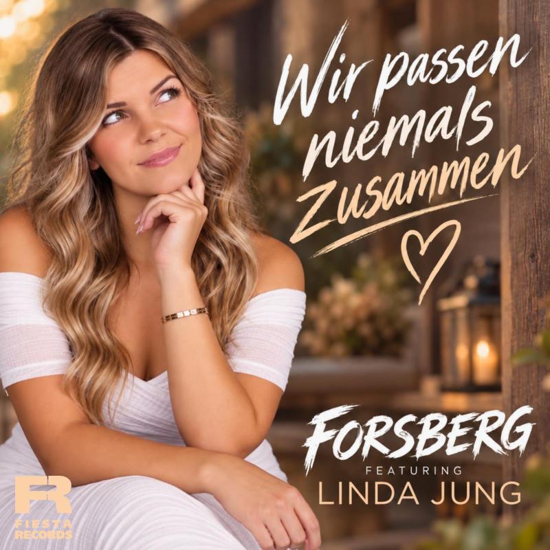 FORSBERG feat. Linda Jung - Wir passen niemals zusammen