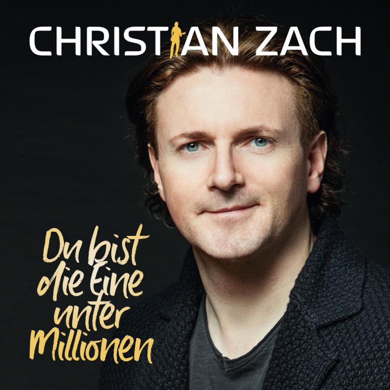 Christian Zach - Du bist die Eine unter Millionen