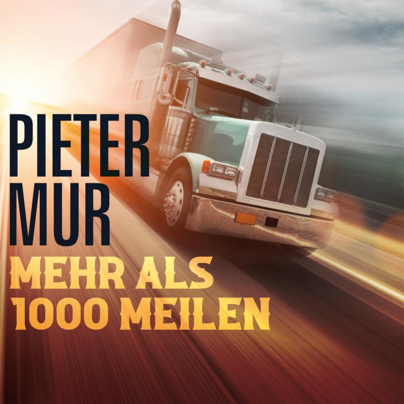 Pieter Mur - Mehr als tausend Meilen
