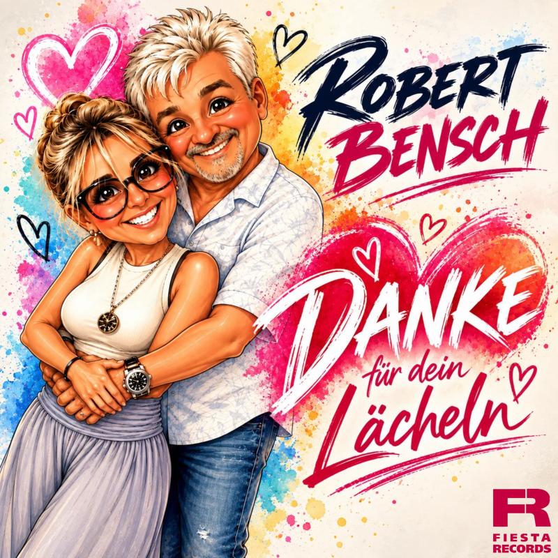 Robert Bensch - Danke f&uuml;r dein L&auml;cheln
