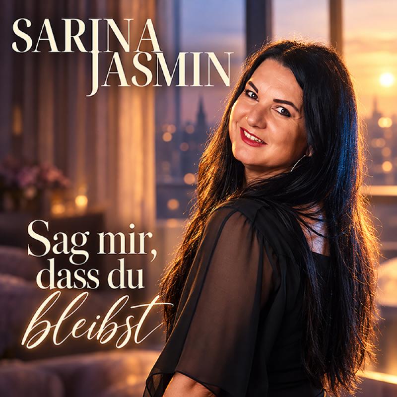 Sarina Jasmin - Sag mir dass du bleibst