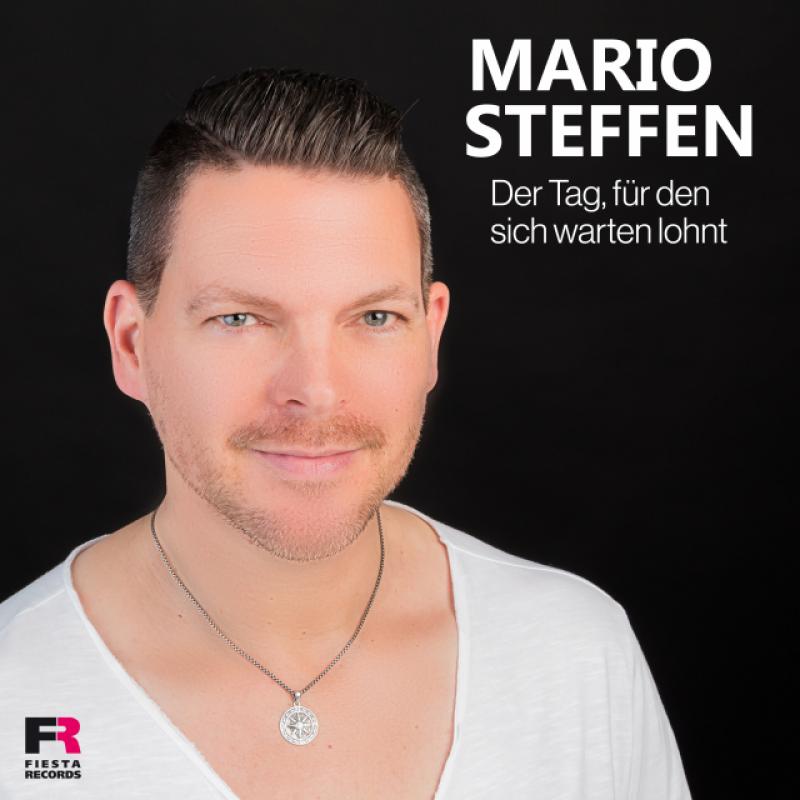 Mario Steffen - Der Tag, für den sich warten lohnt