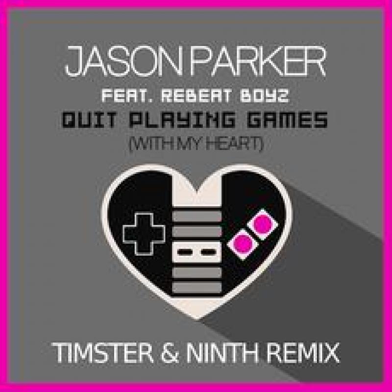 Jason Parker feat. ReBeat Boys - Quit Playing Games with My Heart Timster Ninth Remix